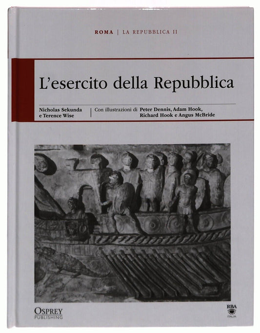 EBOND La Repubblica Ii. L’esercito Della Repubblica Osprey Roma Libro LI034735