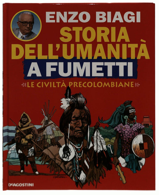 EBOND Le Civilta Precolombiane Storia Umanita Fumetti Biagi Vo.22 Libro LI034760