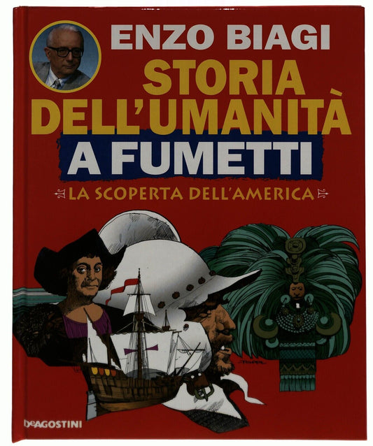 EBOND La Scoperta Dell'america Storia Umanita Fumetti Biagi Vo.23 Libro LI034761
