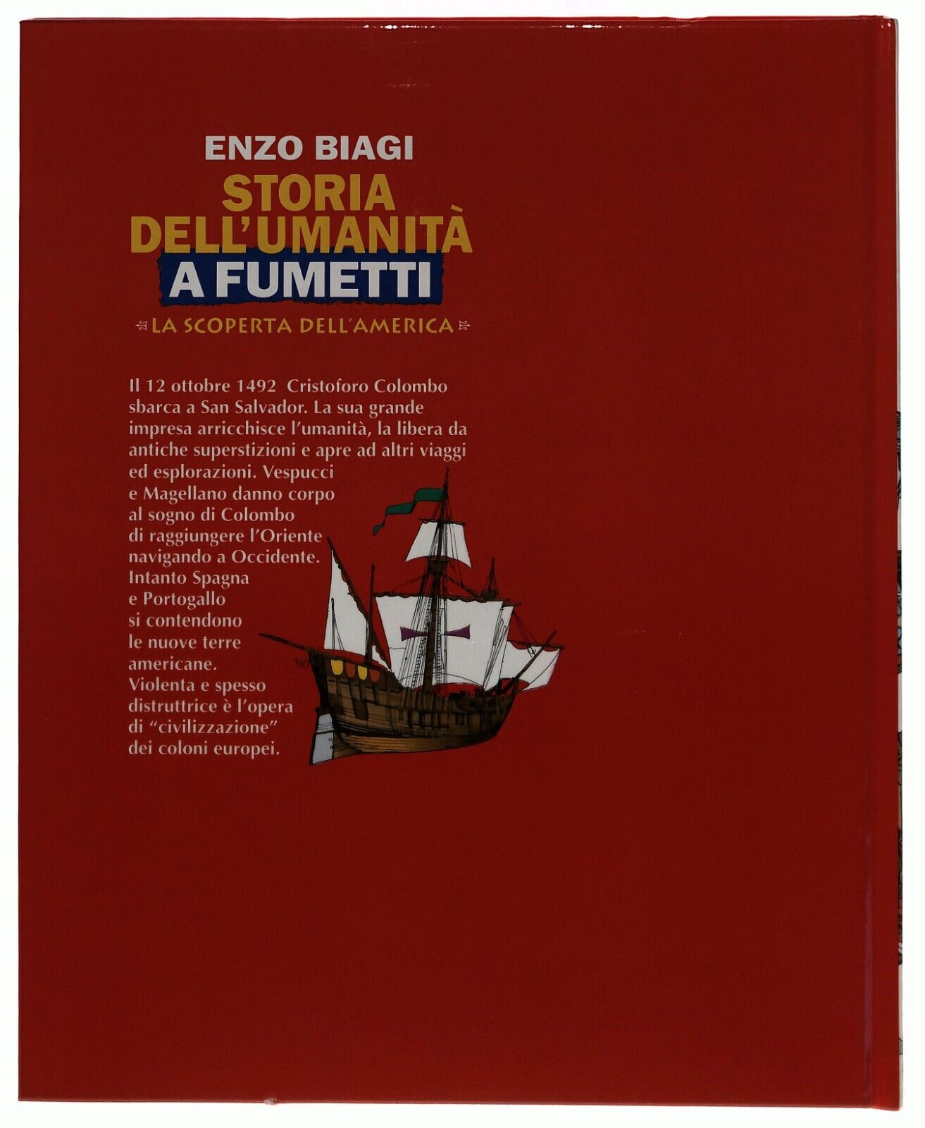 EBOND La Scoperta Dell'america Storia Umanita Fumetti Biagi Vo.23 Libro LI034761