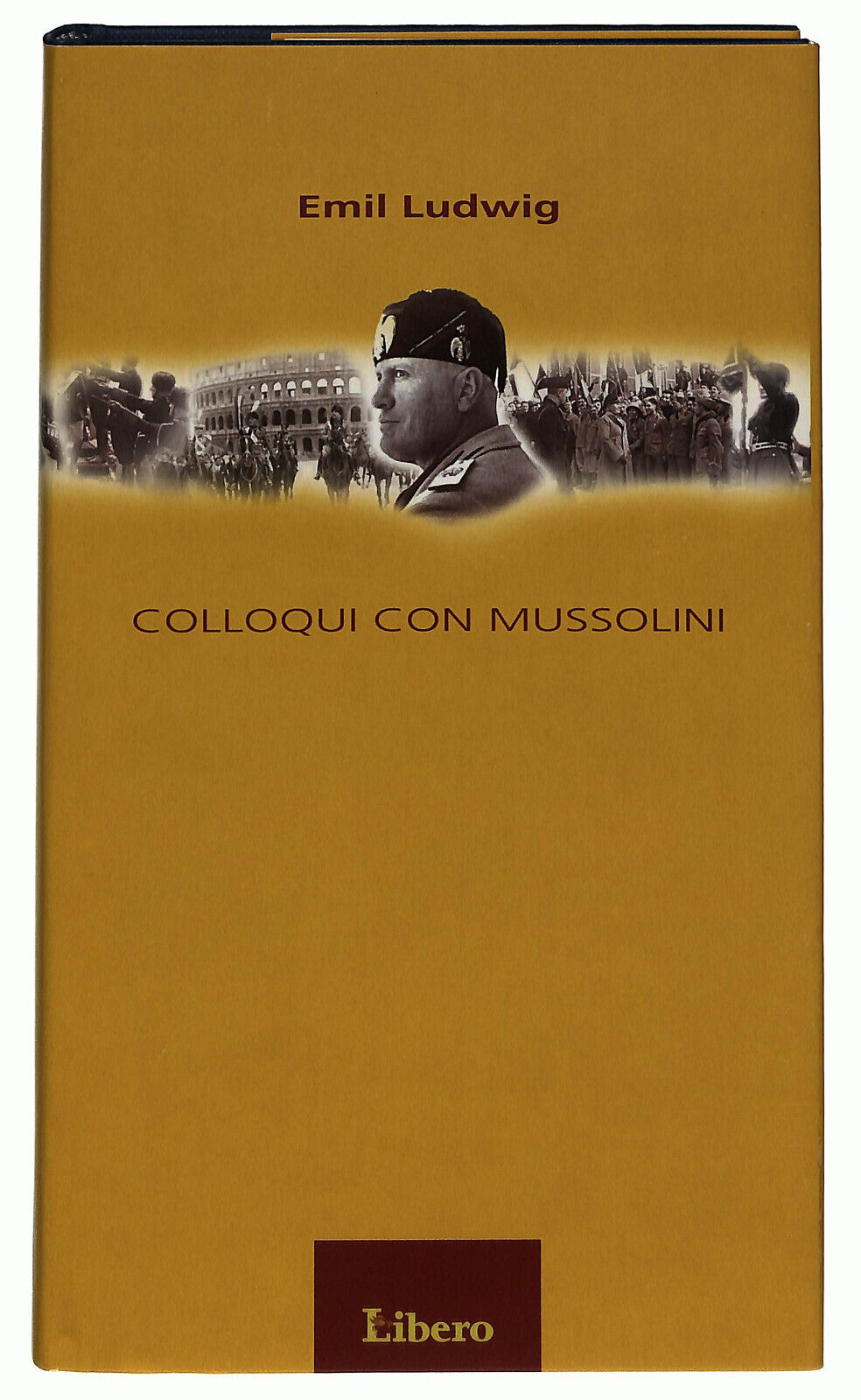 EBOND Colloqui Con Mussolini Di Emil Ludwig Libero Libro LI034854