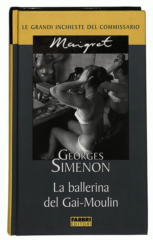 EBOND La Ballerina Del Gai-moulin Di Georges Simenon Fabbri 2003 Libro LI034863