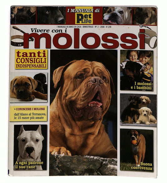 EBOND I Manuali Di Amici Di Casa N. 2 2008 Vivere Con i Molossi Libro LI034883