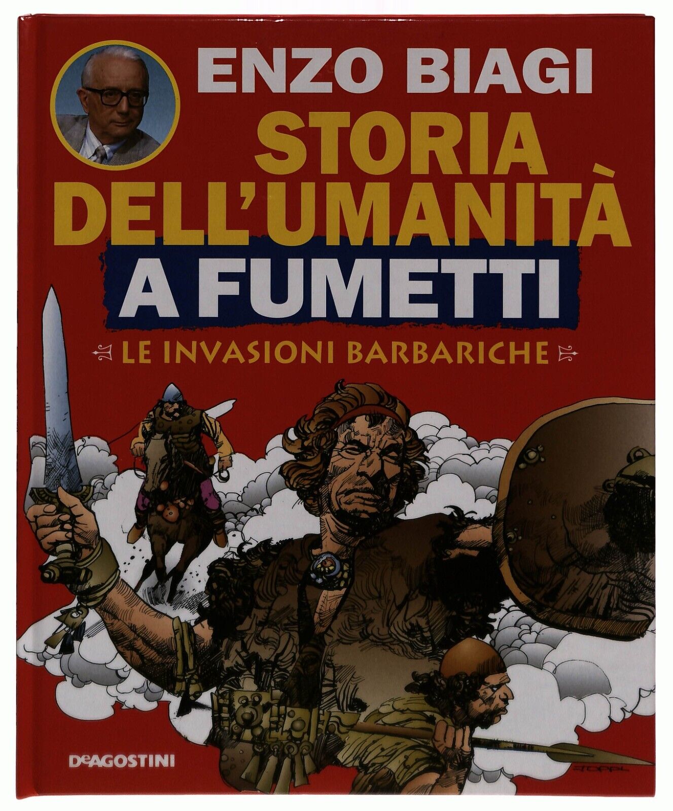 EBOND Le Invasioni Barbariche Storia Umanita a Fumetti Biagi V.12 Libro LI034932