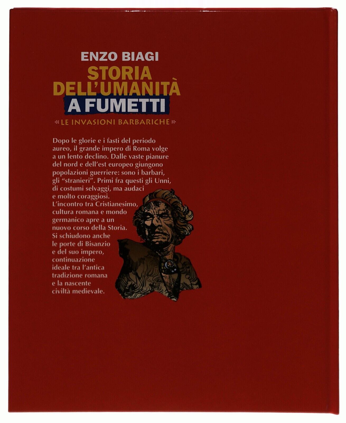 EBOND Le Invasioni Barbariche Storia Umanita a Fumetti Biagi V.12 Libro LI034932