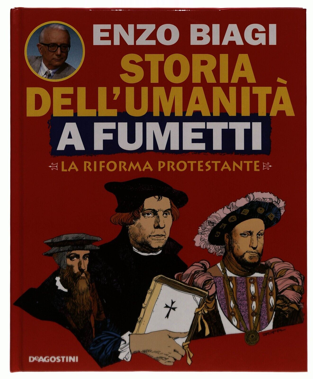 EBOND La Riforma Protestante Storia Umanita a Fumetti Biagi Vo.20 Libro LI034941