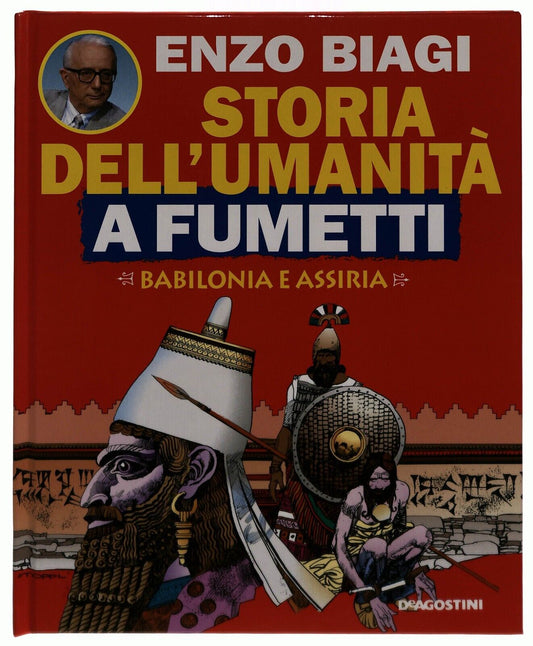 EBOND Babilonia e Assiria Storia Umanita Fumetti Enzo Biagi Vol.4 Libro LI034946
