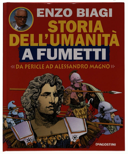 EBOND Da Pericle Ad Alessandro Storia Umanita Fumetti Biagi Vol.7 Libro LI034950