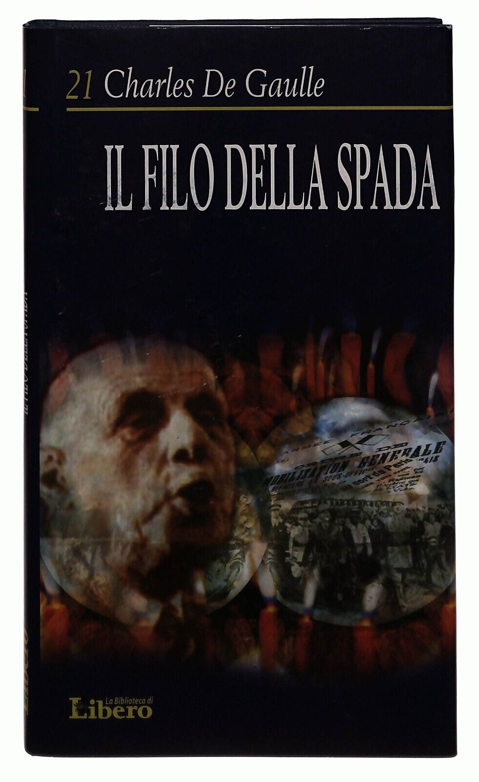 EBOND Il Filo Della Spada 21 Charles De Gaulle Libero 2003 Libro LI035007