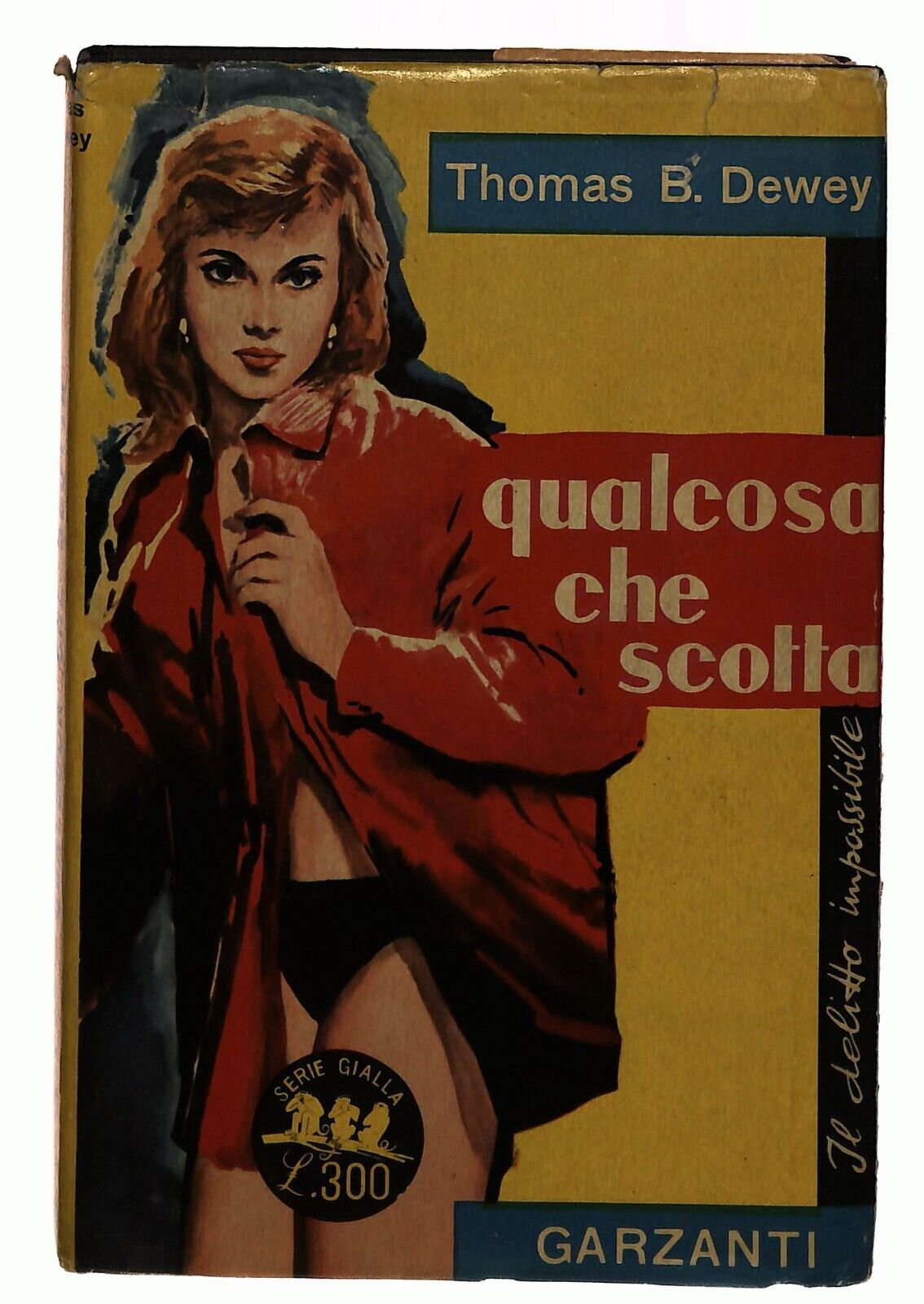 EBOND Qualcosa Che Scotta Vol.182 Tomas B. Dewey Garzanti 1960 Libro LI035110