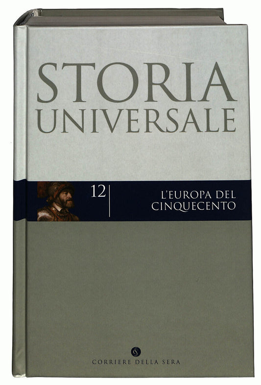 EBOND Storia Universale 12 L'europa Del 500 Corriere Della Sera Libro LI035253