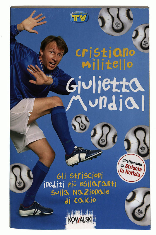 EBOND Gli Striscioni Inediti Piu Esilaranti Sulla Nazionale... Libro LI035293