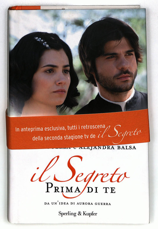 EBOND Il Segreto Prima Di Te Di Aurora Guerra e Alejandra Balsa Libro LI035304