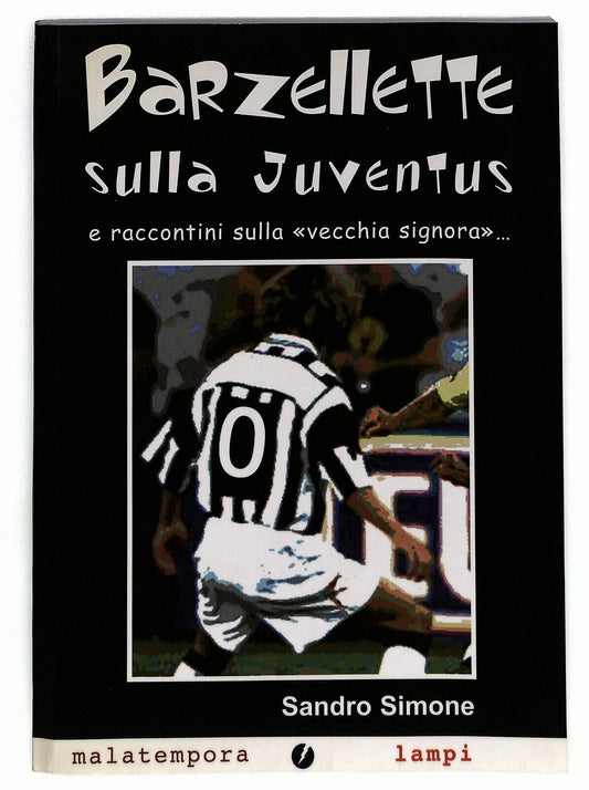 EBOND Barzellette Sulla Juventus e Raccontini.. Libro LI035307