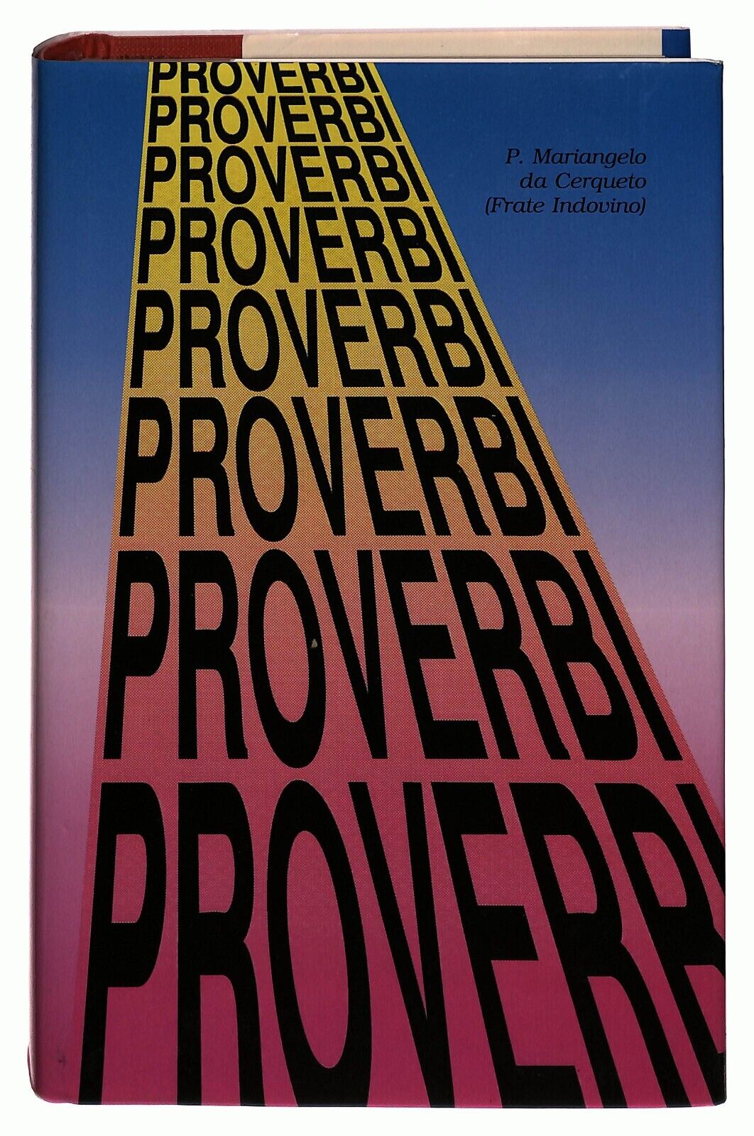 EBOND Proverbi... Proverbi... Proverbi... Edizioni Frate Indovino Libro LI035378