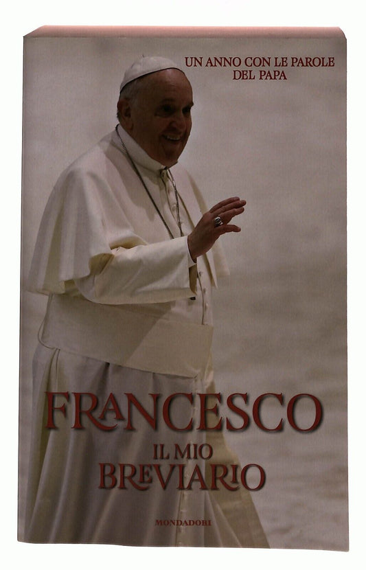 EBOND Francesco Il Mio Breviario Un Anno Con Le Parole Del Papa Libro LI035381