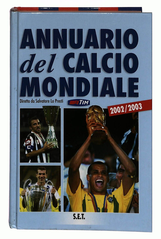 EBOND Annuario Del Calcio Mondiale 2002-2003 Salvatore Lo Presti Libro LI035382