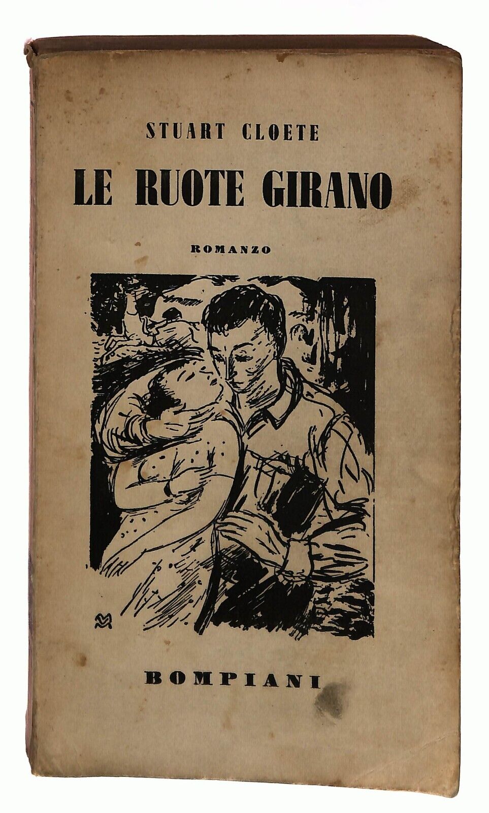 EBOND Le Ruote Girano Stuart Cloete Bompiani 1940 Libro LI035384