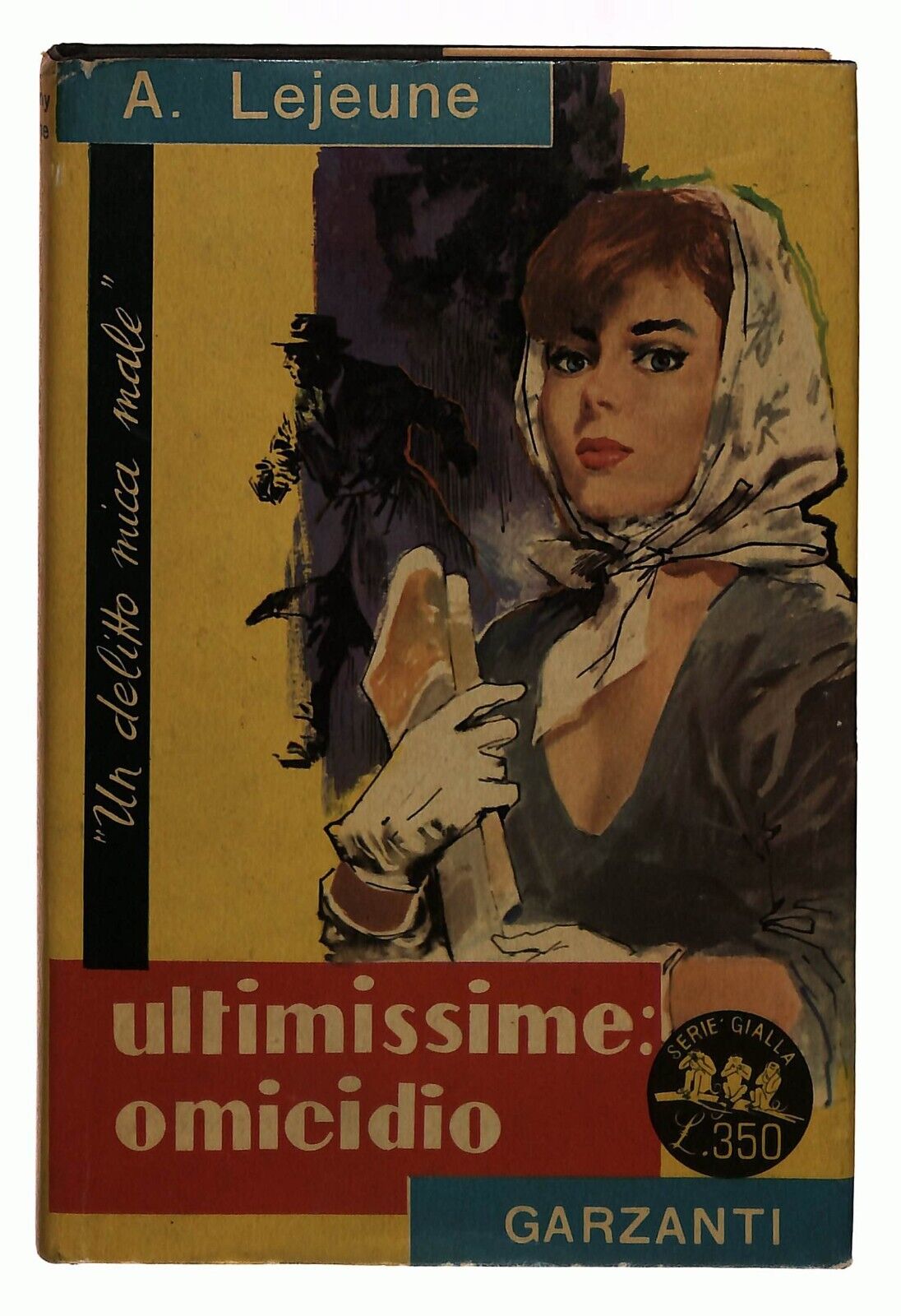 EBOND Ultimissime Omicidio N.235 A. Lejeune Garzanti 1962 Libro LI035387