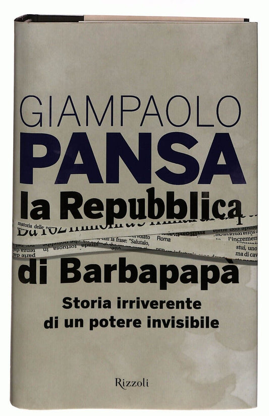 EBOND La Repubblica Di Barbapapa Giampaolo Pansa Ed. Rizzoli 2013 Libro LI035405