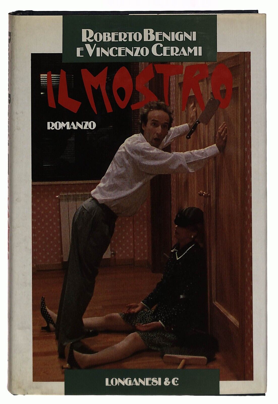 EBOND Il Mostro Roberto Benigni Vincenzo Cerami Longanesi 1994 Libro LI035463