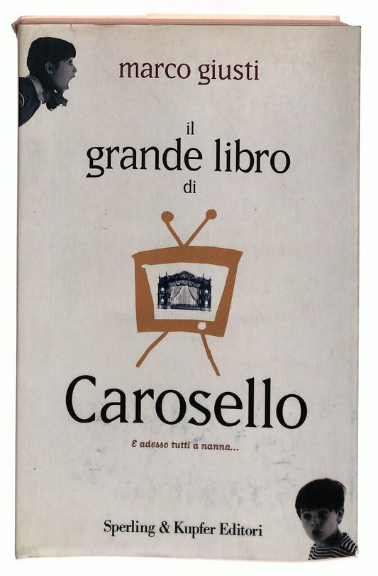 EBOND Il GrandeDi Carosello Marco Giusti Sperling & Kupfer Libro LI035517