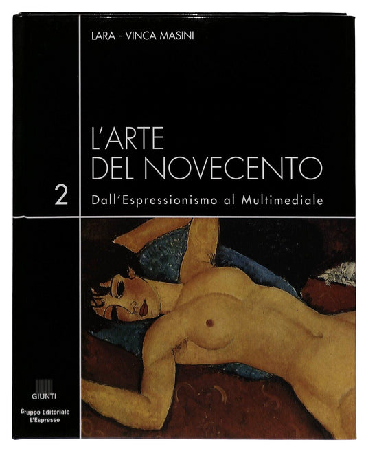 EBOND L'arte Del Novecento V2 Dall'espressionismo Al Multimediale Libro LI035552