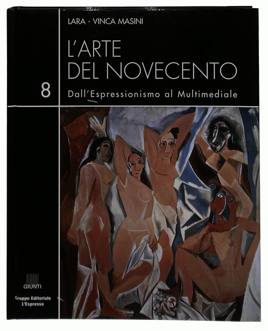 EBOND L'arte Del Novecento 8 Dall'espressionismo Al Multimediale Libro LI035557