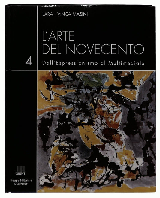 EBOND L'arte Del Novecento 4 Dall'espressionismo Al Multimediale Libro LI035561