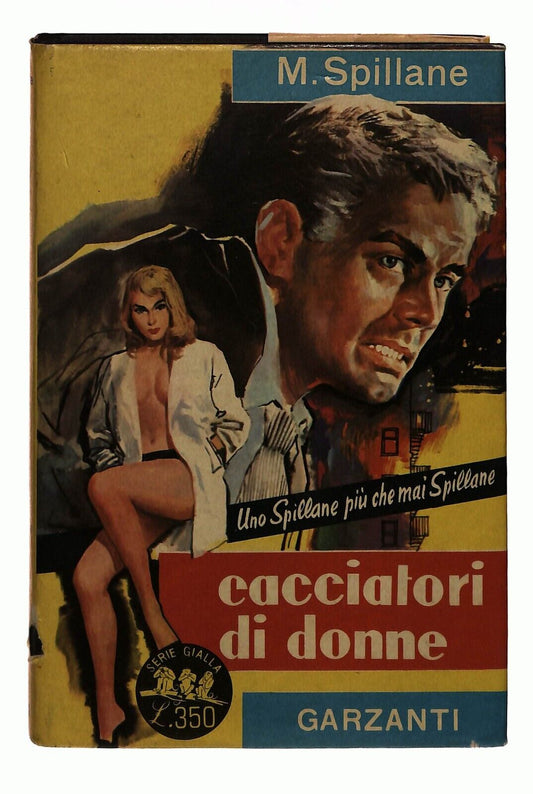 EBOND Cacciatori Di Donne 243 M. Spillane Garzanti 1963 Libro LI035569