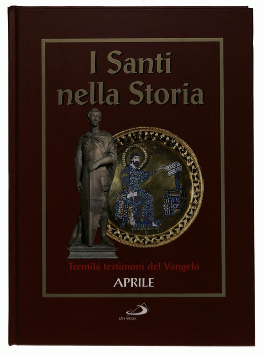 EBOND I Santi Nella Storia Tremila Testimoni Del Vangelo Aprile Libro LI035582