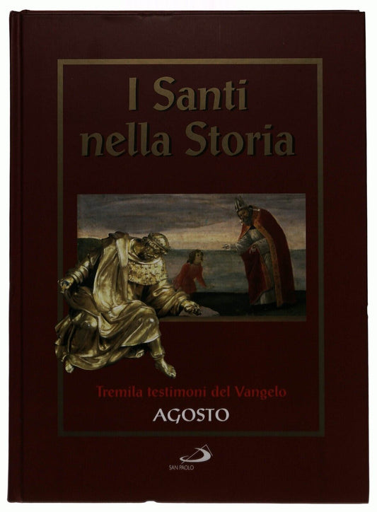 EBOND I Santi Nella Storia Tremila Testimoni Del Vangelo Agosto Libro LI035586