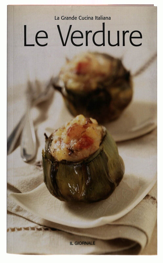 EBOND La Grande Cucina Italiana Le Verdure Il Giornale 2005 Libro LI035592