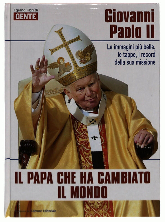 EBOND Il Papa Che Ha Cambiato Il Mondo Giovanni Paolo Ii, Gente Libro LI035593