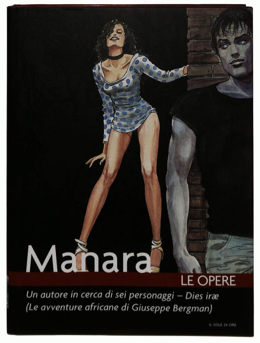 EBOND Manara Le Opere 5 Un Autore In Cerca Di 6 Personaggi - Dies Libro LI035634