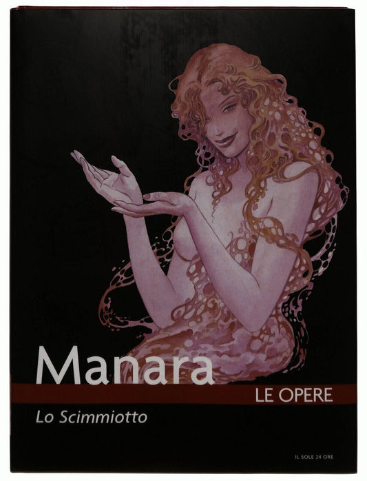 EBOND Manara Le Opere 8 Lo Scimmiotto Il Sole 24 Ore 2006 Libro LI035637