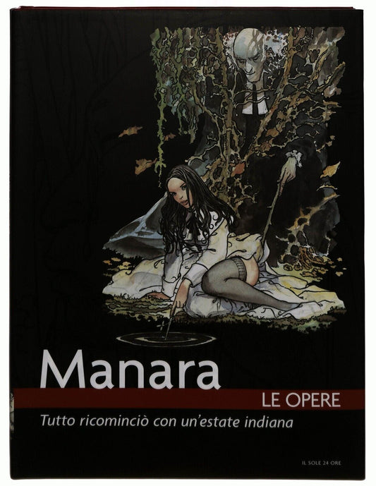 EBOND Manara Le Opere 3 Tutto Ricomincio Un Estate Il Sole 24 Ore Libro LI035653
