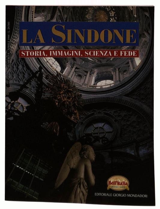 EBOND La Sindone Storia Immagini Scienza e Fede Bell'italia 1998 Libro LI035660
