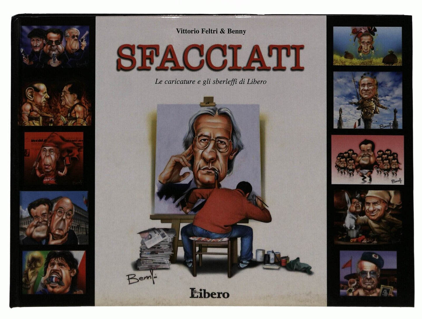 EBOND Sfacciati. Le Caricature e Gli Sberleffi Di Libero Libro LI035663