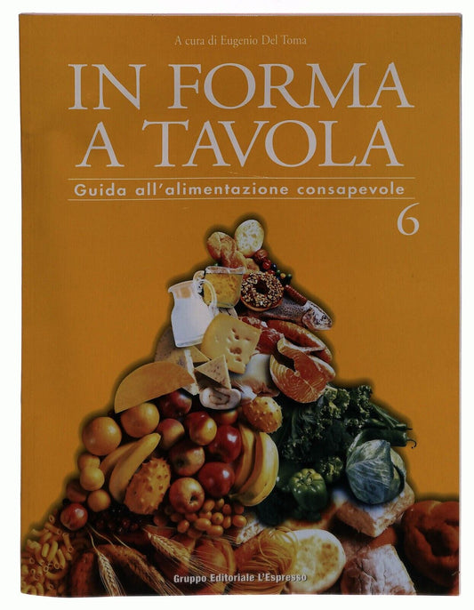 EBOND In Forma a Tavola 6 Eugenio Del Toma L'espresso 2002 Libro LI035667