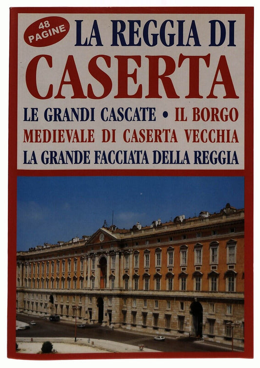 EBOND La Reggia Di Caserta Le Grandi Cascate Il Borgo 48 Pagine Libro LI035672