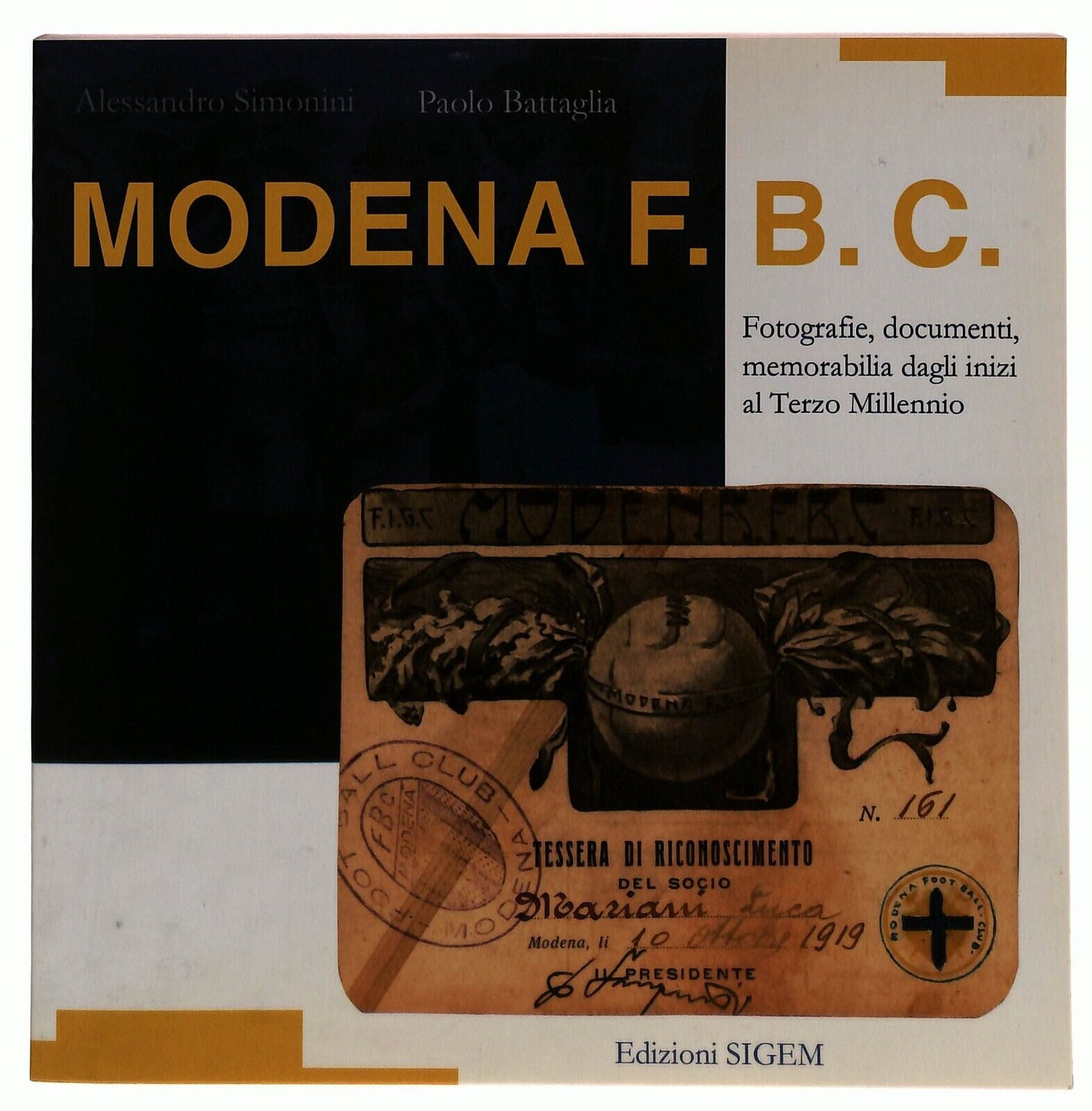 EBOND Modena F. B. C. Fotografie, Documenti, Memorabilia Libro LI035674