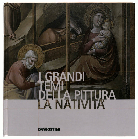 EBOND i Grandi Temi Della Pittura 28 La Nativita Deagostini 2006 Libro LI035681