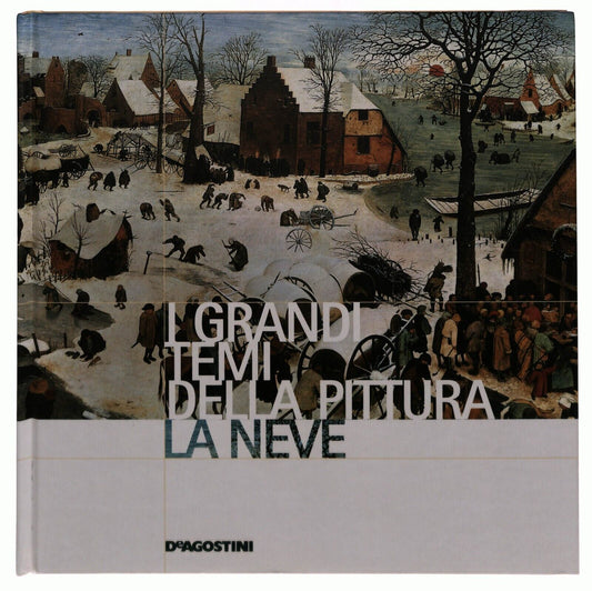 EBOND i Grandi Temi Della Pittura 26 La Neve Deagostini 2006 Libro LI035683