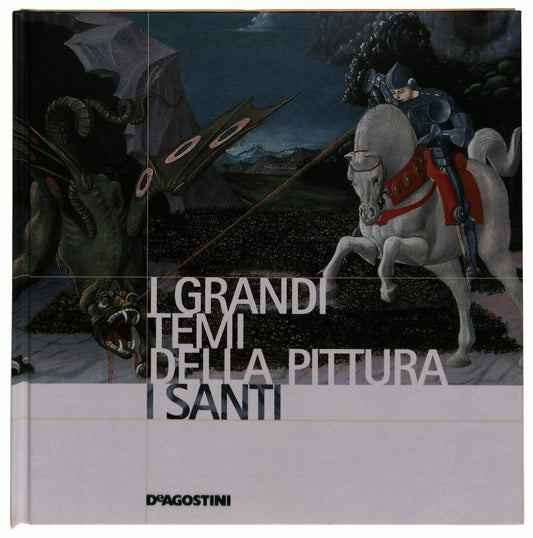 EBOND i Grandi Temi Della Pittura 46 I Santi Deagostini 2006 Libro LI035687