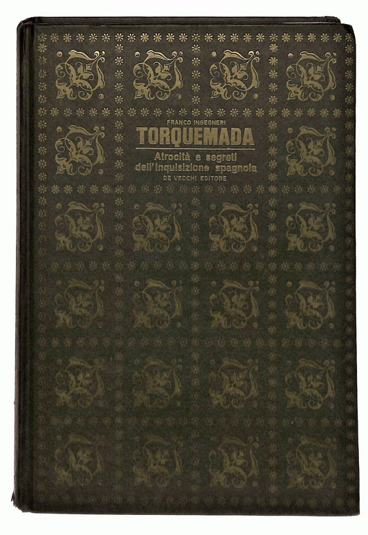EBOND Torquemada Franco Ingegneri De Vecchi 1966 Libro LI035706