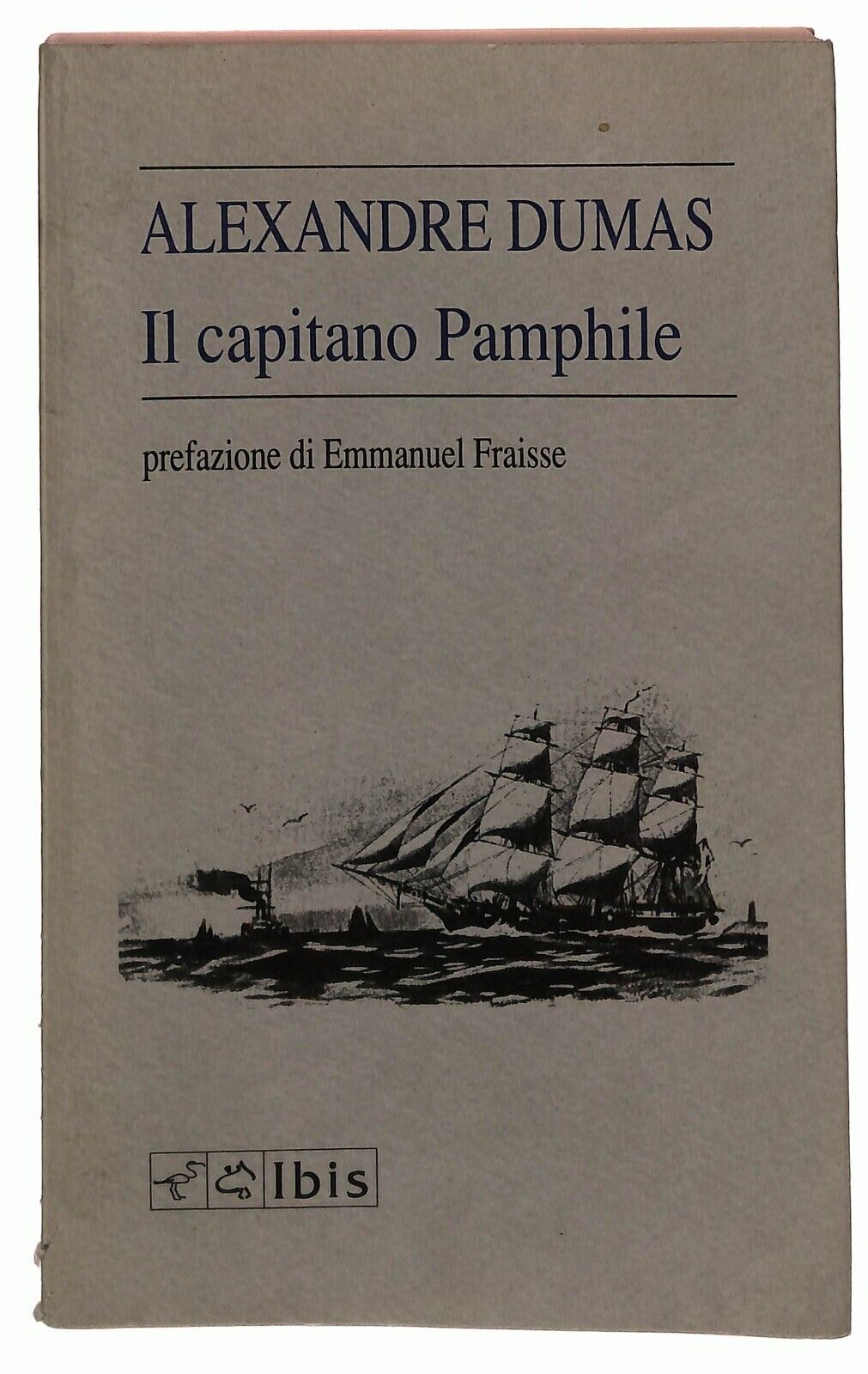 EBOND Il Capitano Pamphile Alexandre Dumas Ibis 1989 Libro LI035707