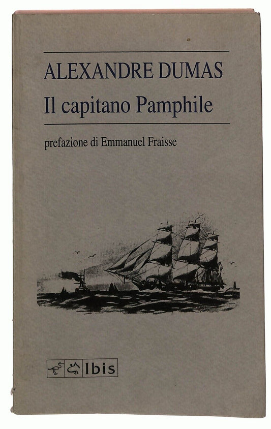 EBOND Il Capitano Pamphile Alexandre Dumas Ibis 1989 Libro LI035707