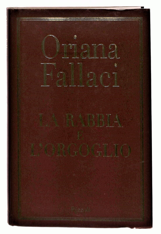 EBOND La Rabbia e L'orgoglio Oriana Fallaci Rizzoli 2004 Libro LI035708