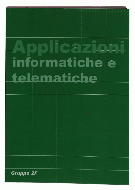 EBOND Applicazioni Informatiche e Telematiche Gruppo 2f Libro LI035714